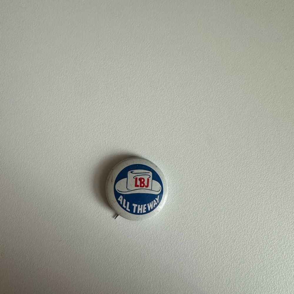 Vintage LBJ Campaign Button - LBJ all the way!